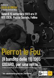 Lù Miére Calicidicinema ritorna a Felline con un omaggio al regista Jean Luc Godard