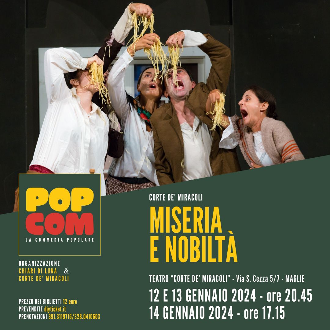 “Miseria e nobiltà”, tre appuntamenti con il teatro d’autore domani, sabato e domenica a Maglie con Corte de’ Miracoli