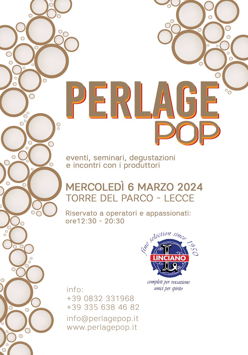 “Perlage Pop”, bollicine per tutti gli appassionati mercoledì 6 marzo a Lecce, presso Torre del Parco, con l’Enoteca Linciano