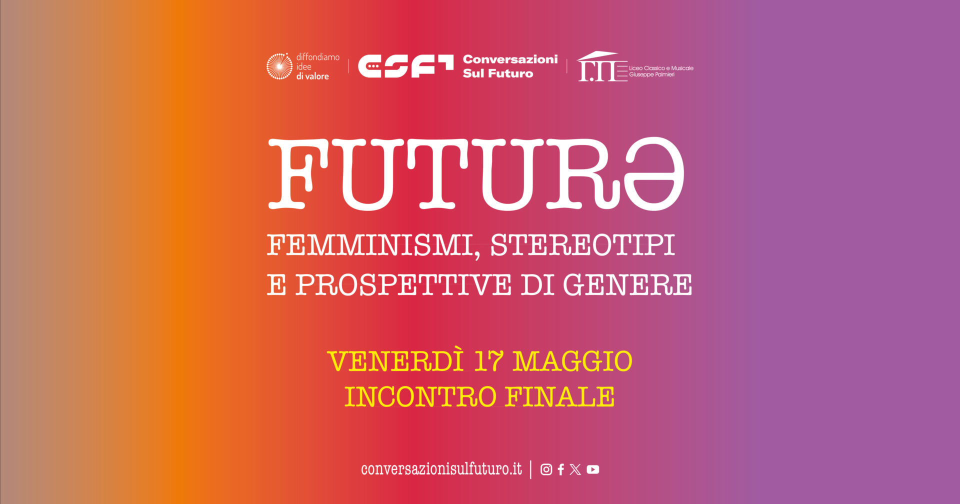 Venerdì 17 maggio | Incontro conclusivo Futurə – Femminismi, stereotipi e prospettive di genere al Liceo Palmieri di Lecce