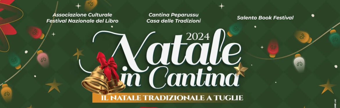 A Tuglie (Le) parte “Natale in Cantina”