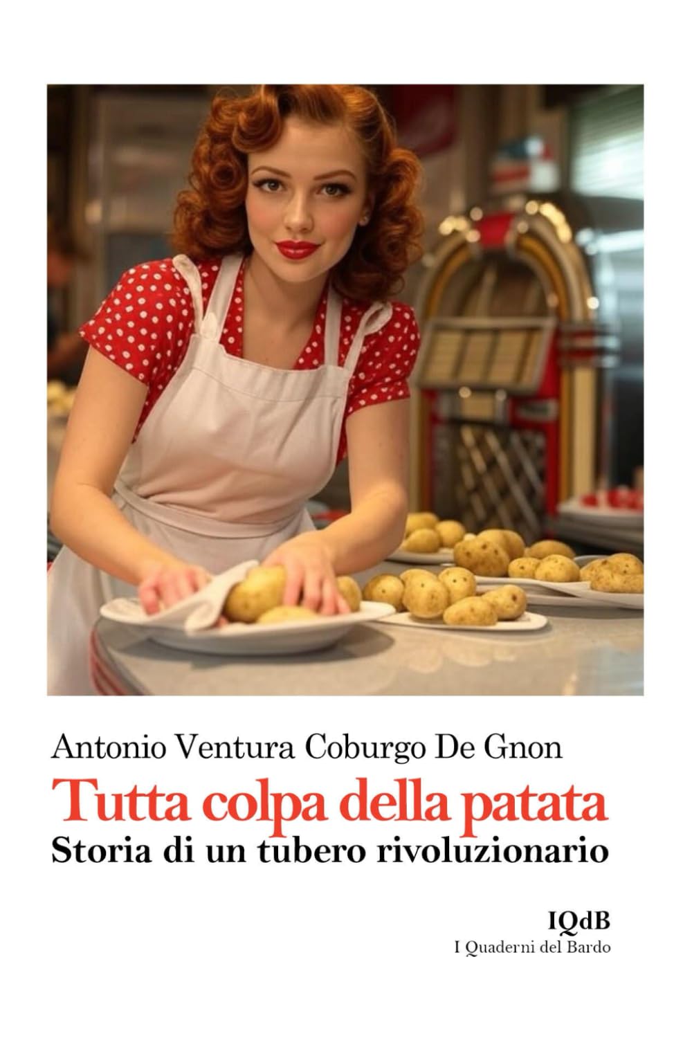 Rivoluzione in cucina: “Tutta colpa della patata” il libro che sta facendo impazzire il web!