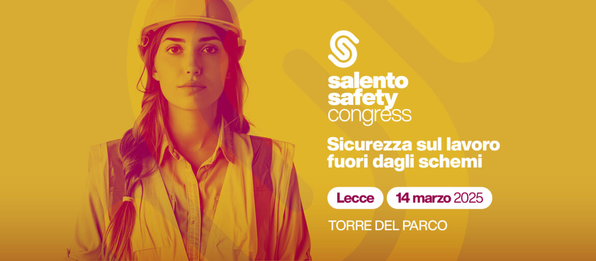 Cresce l’attesa per la prima edizione del Salento Safety Congress